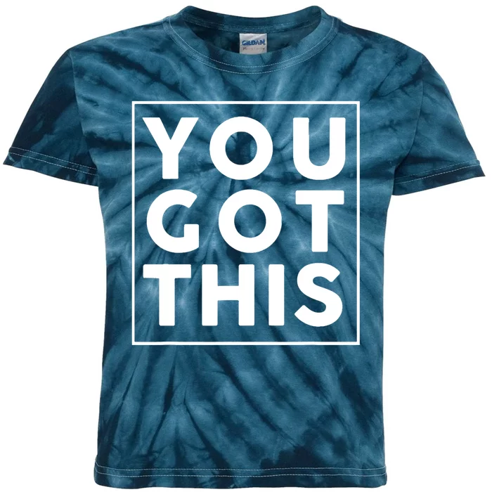 You Got This Motivational Kids Tie-Dye T-Shirt