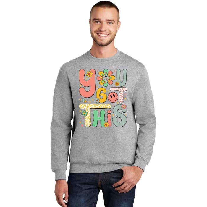 You Got This Testing Day Groovy Motivational Teacher Student Tall Sweatshirt