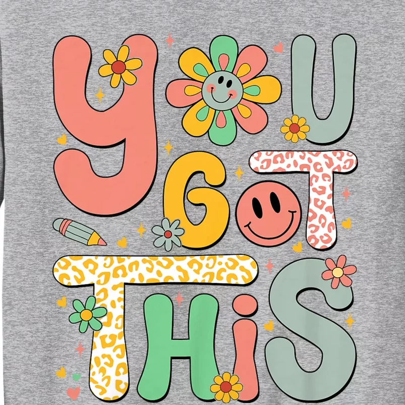 You Got This Testing Day Groovy Motivational Teacher Student Tall Sweatshirt