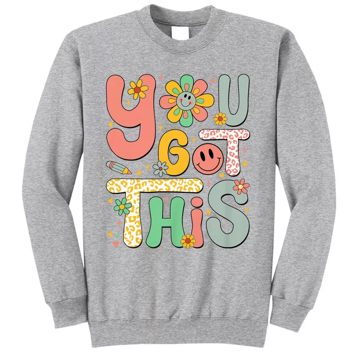 You Got This Testing Day Groovy Motivational Teacher Student Tall Sweatshirt