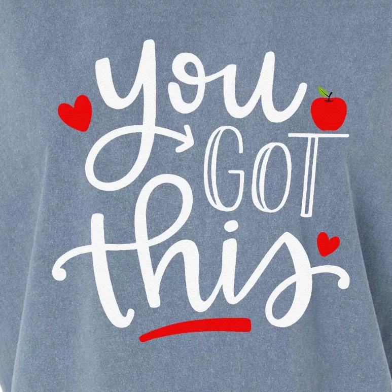 You Got This Funny Teacher Student Testing Day Gifts Garment-Dyed Women's Muscle Tee