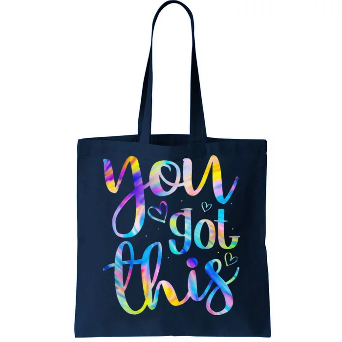 You Got This Funny Teacher Student Testing Day Tie Dye Gifts Tote Bag