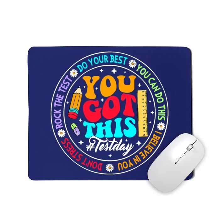 You Got This Testday School Counselor Teacher Testing Mousepad