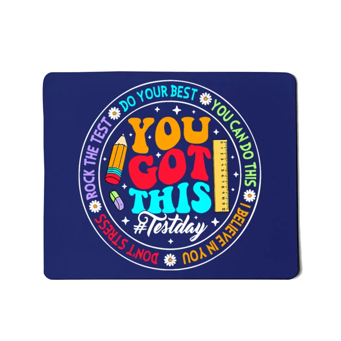 You Got This Testday School Counselor Teacher Testing Mousepad