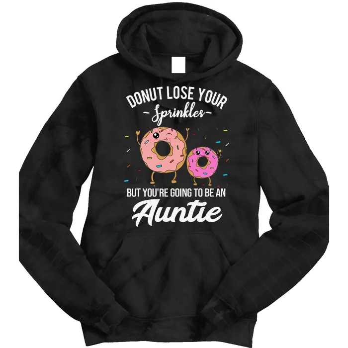 You're Going to be an Auntie Pregnancy Announcement Funny Tie Dye Hoodie