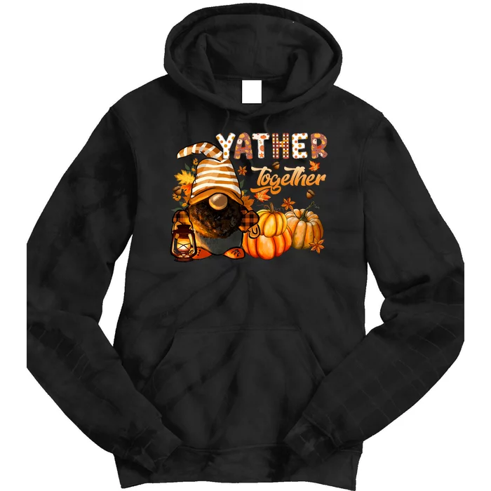 Yather Gather Together Fall Thanksgiving Afro Gnomies Tie Dye Hoodie