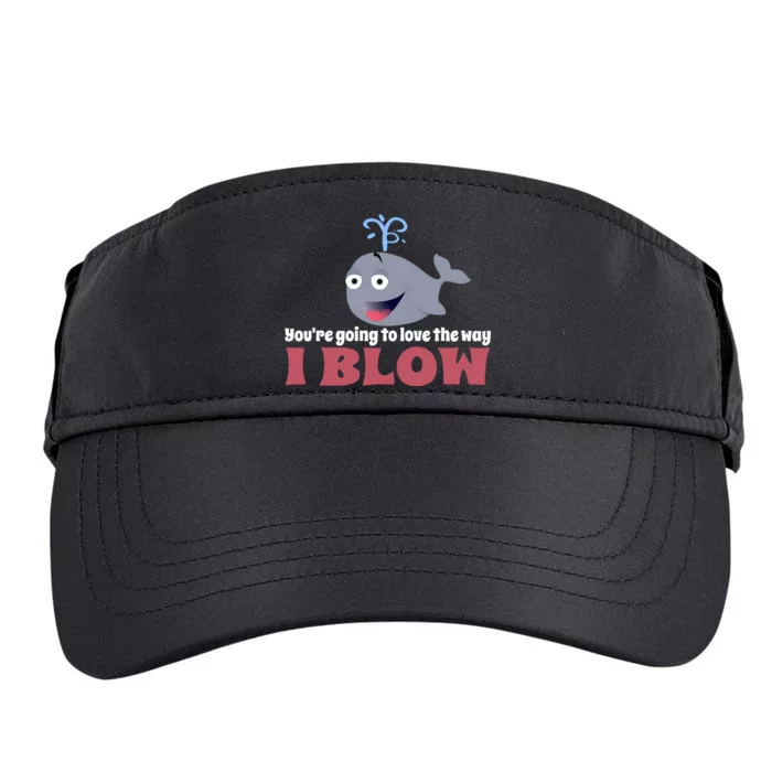 YouRe Going To Love The Way I Blow Adult Drive Performance Visor