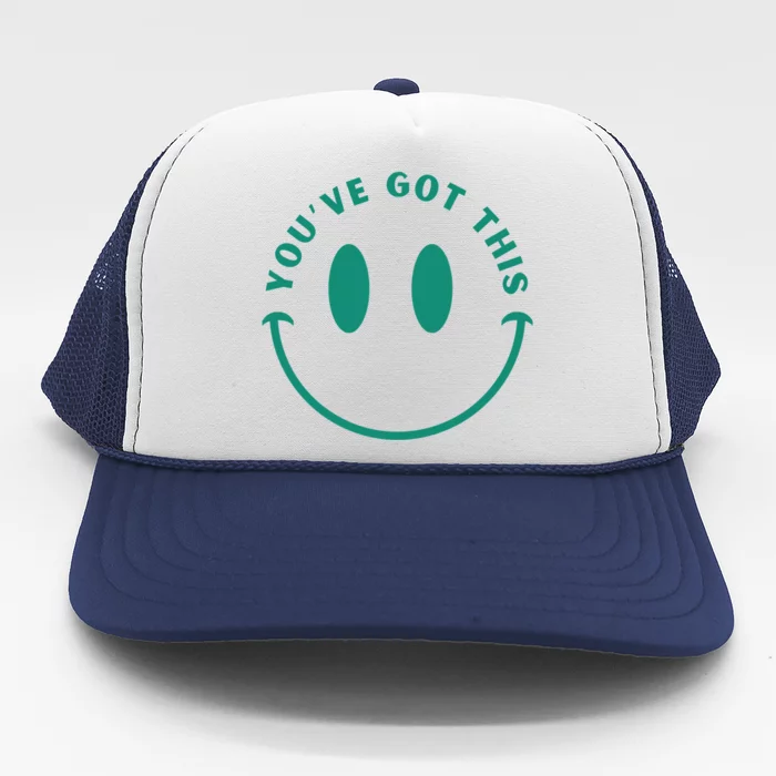 You've Got This Trucker Hat