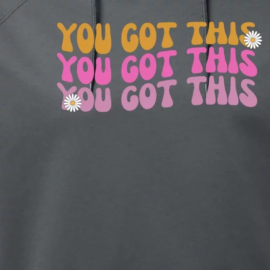 You Got This Retro Motivational Cute Performance Fleece Hoodie