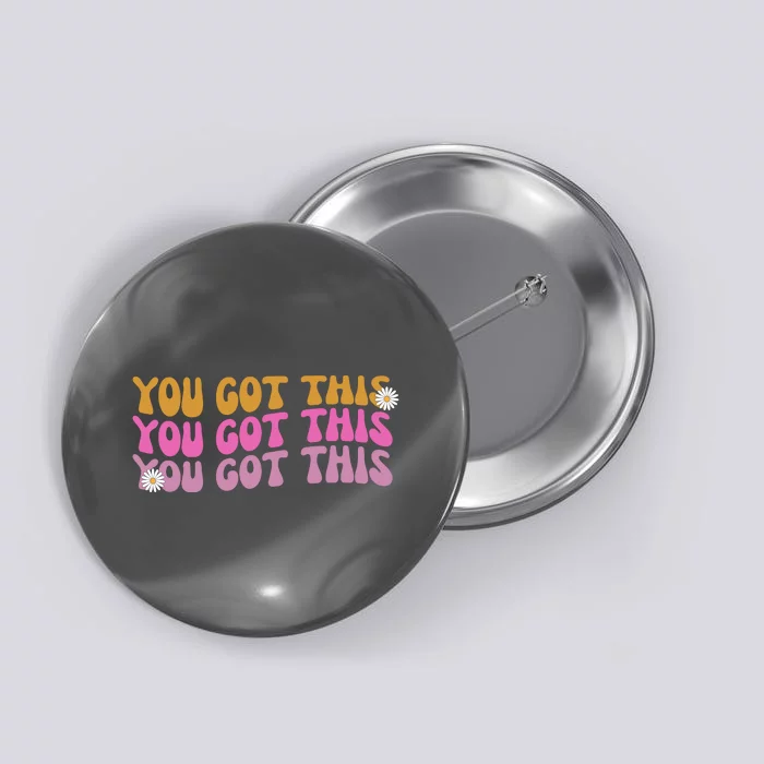 You Got This Retro Motivational Cute Button