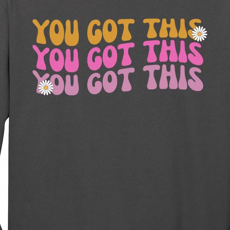 You Got This Retro Motivational Cute Tall Long Sleeve T-Shirt