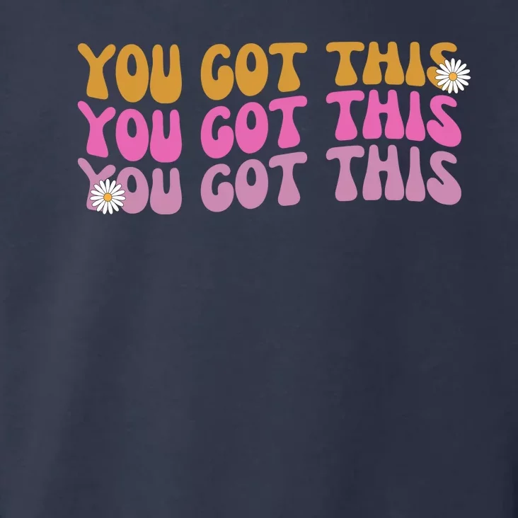 You Got This Retro Motivational Cute Toddler Hoodie