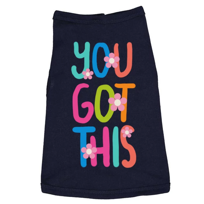 You Got This Colorful Floral Motivational Quote Doggie Tank