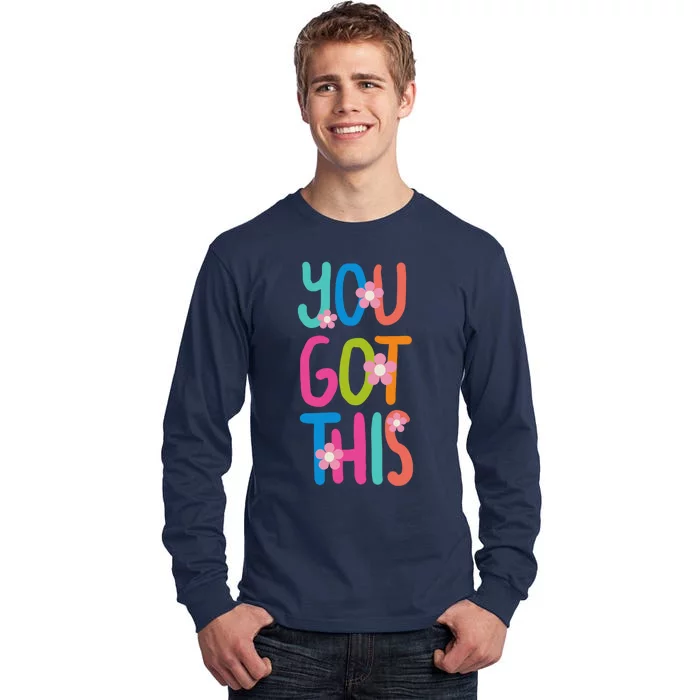 You Got This Colorful Floral Motivational Quote Tall Long Sleeve T-Shirt