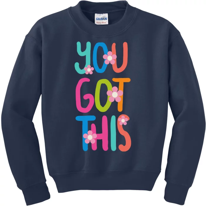 You Got This Colorful Floral Motivational Quote Kids Sweatshirt