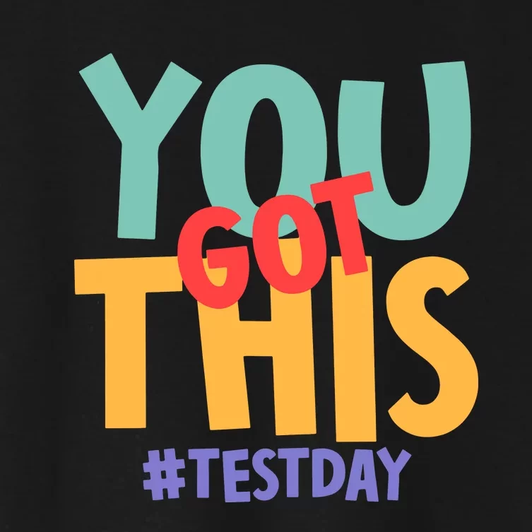 You Got This #Testday Women's Crop Top Tee