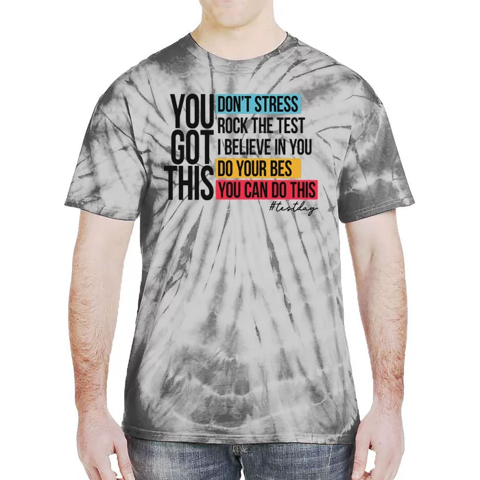 You Got This Test Day Testing Tie-Dye T-Shirt