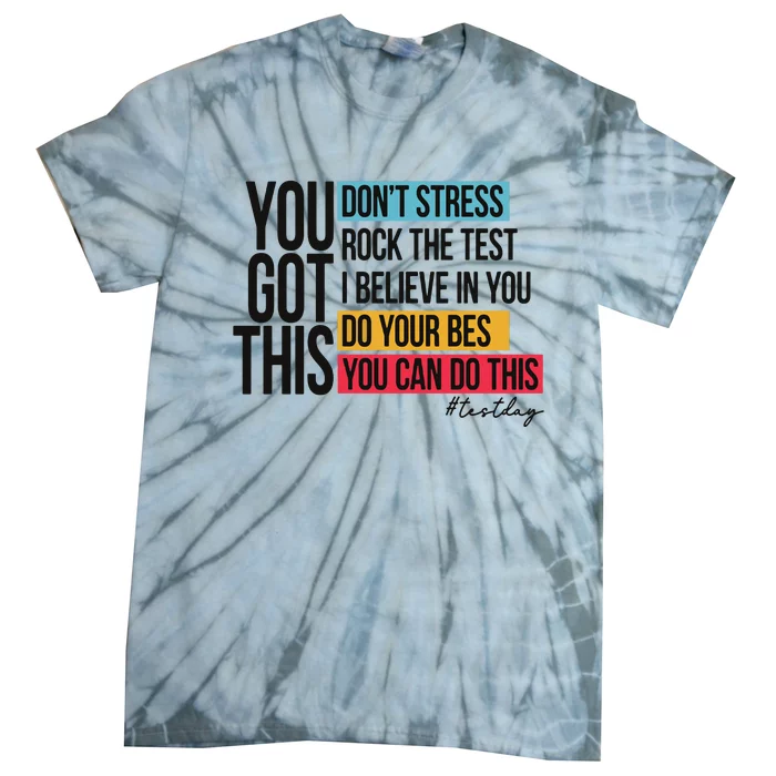 You Got This Test Day Testing Tie-Dye T-Shirt