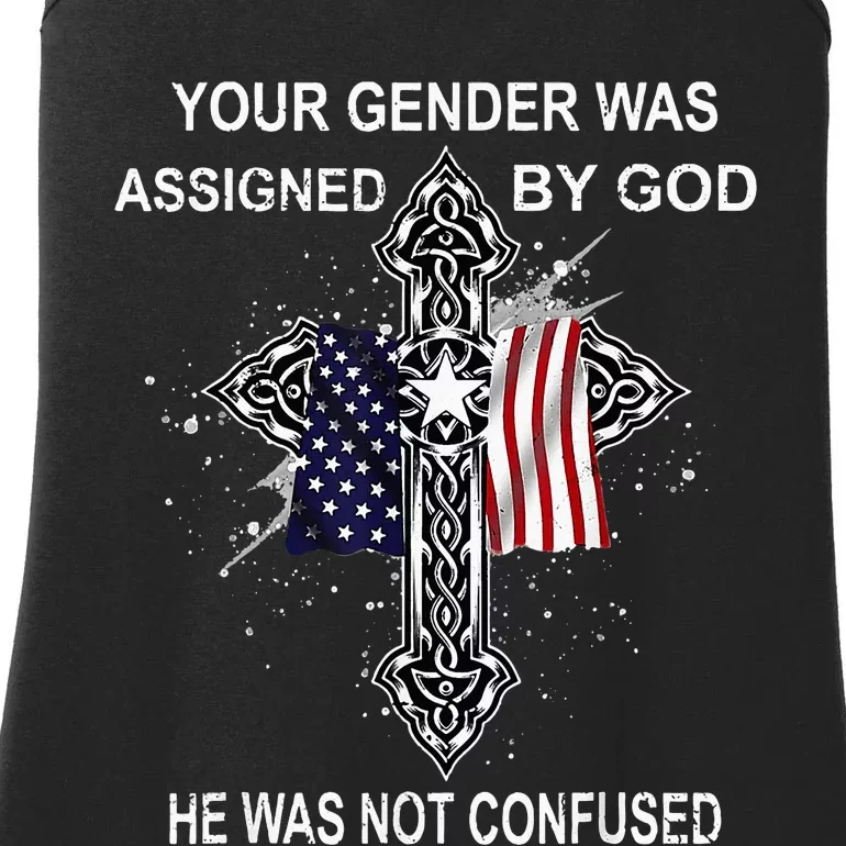 Your Gender Was Assigned By God He Was Not Confused Ladies Essential Tank