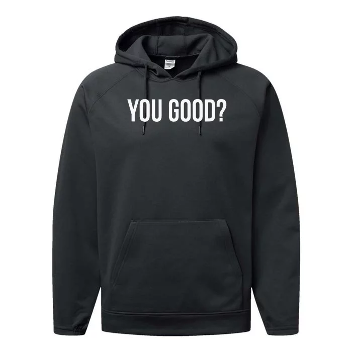 You Good Performance Fleece Hoodie