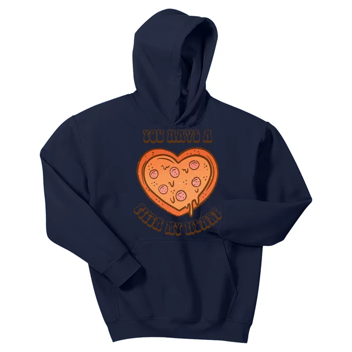 You Have A Pizza Lover My Heart Pizza Heart Valentine's Day Kids Hoodie