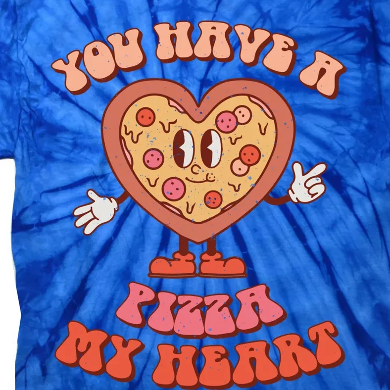 You Have A Pizza Of My Heart Pizza Lover Valentine's Day Gift Tie-Dye T-Shirt