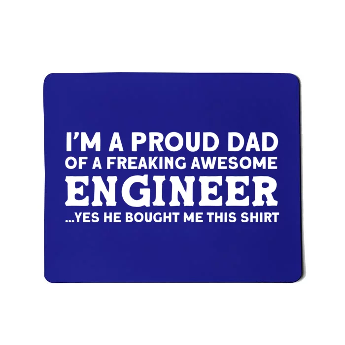 Yes He Bought Me This Engineer Dad Cool Gift Mousepad