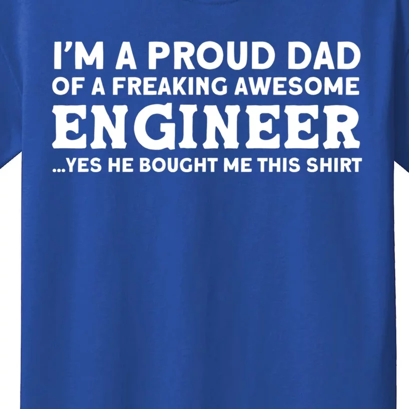 Yes He Bought Me This Engineer Dad Cool Gift Kids T-Shirt