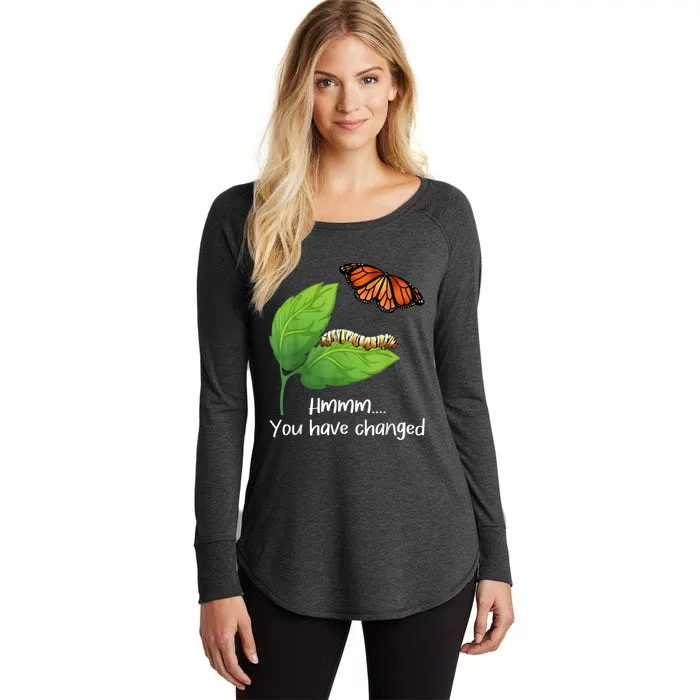 You Have Changed Butterfly Lover Butterflies Entomologist Women's Perfect Tri Tunic Long Sleeve Shirt