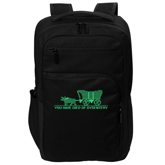 You Have Died Of Dysentery Impact Tech Backpack