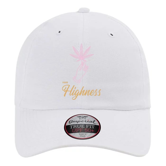 Your Highness Funny Weed Cannabis Marijuana 420 Stoner Gifts The Original Performance Cap