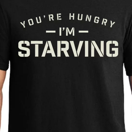 YouRe Hungry Gym IM Starving Workout Always Fitness Pajama Set