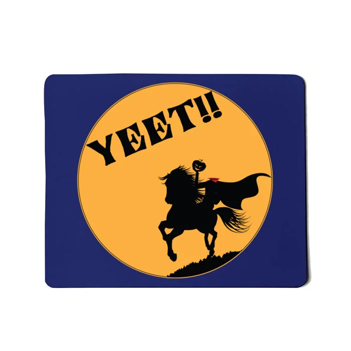 YEET!! Headless Horseman Funny Halloween Mousepad