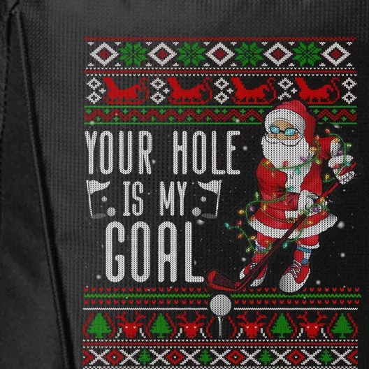 Your Hole Is My Goal Santa Playing Golf Ugly Christmas Gift City Backpack