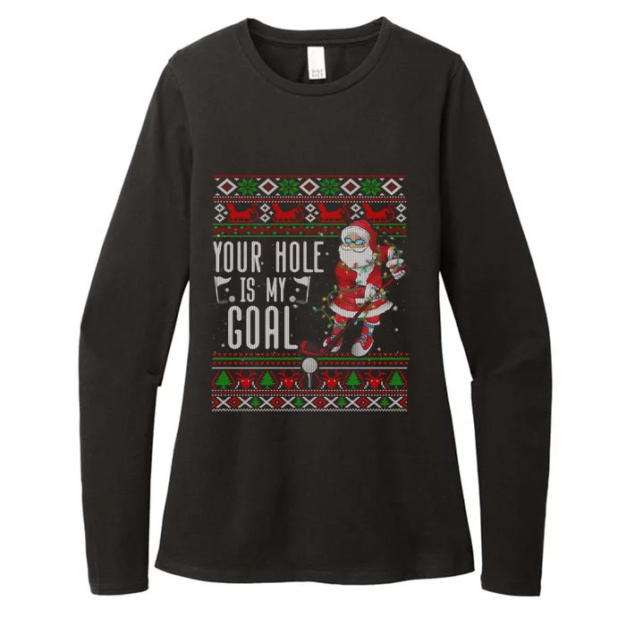 Your Hole Is My Goal Santa Playing Golf Ugly Christmas Gift Womens CVC Long Sleeve Shirt