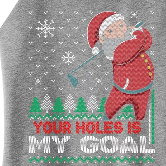 Your Hole Is My Goal Santa Claus Golf Women’s Perfect Tri Rocker Tank