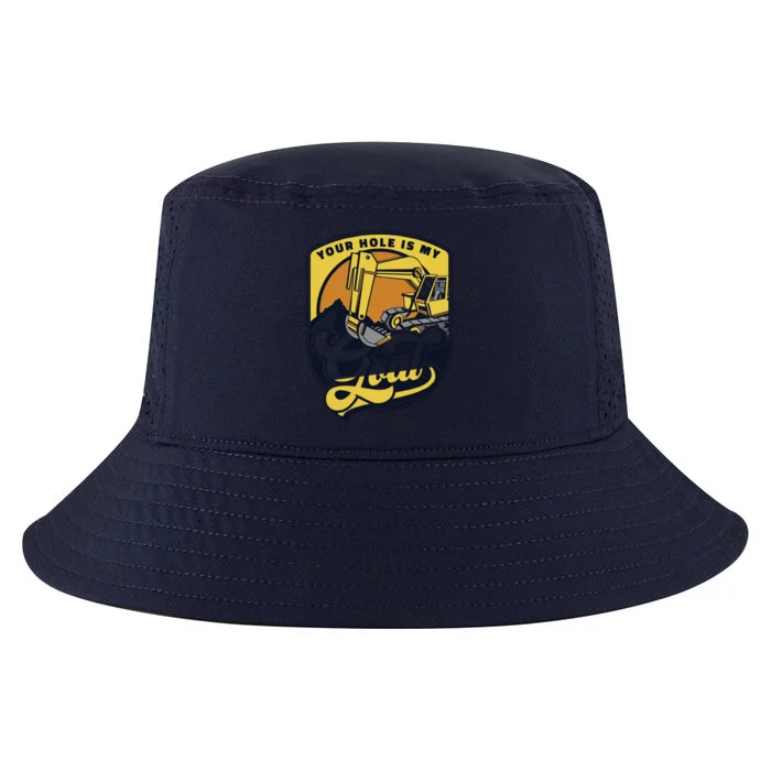 Your Hole Is My Goal Loader Backhoe Excavator Operator Funny Gift Cool Comfort Performance Bucket Hat