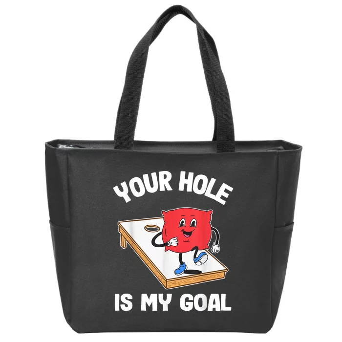 Your Hole Is My Goal Corn Hole Bean Bag Sarcastic Cornhole Zip Tote Bag