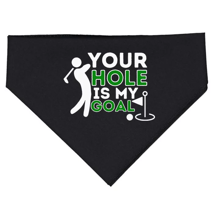 Your Hole Is My Goal - Golf Player Golfing Humor Pun USA-Made Doggie Bandana