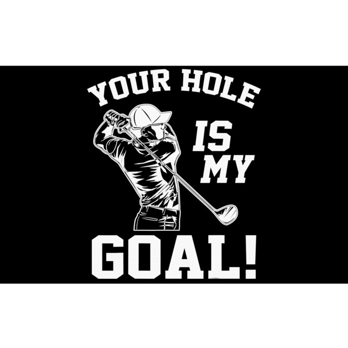 Your Hole Is My Goal Golf Player Golfing Humor Pun Bumper Sticker