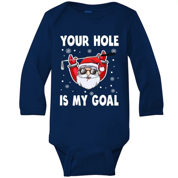 Your Hole Is My Goal Funny Santa Claus Golf Christmas Quotes Gift Baby Long Sleeve Bodysuit