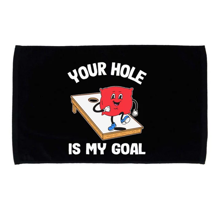 Your Hole Is My Goal Corn Hole Bean Bag Sarcastic Cornhole Microfiber Hand Towel