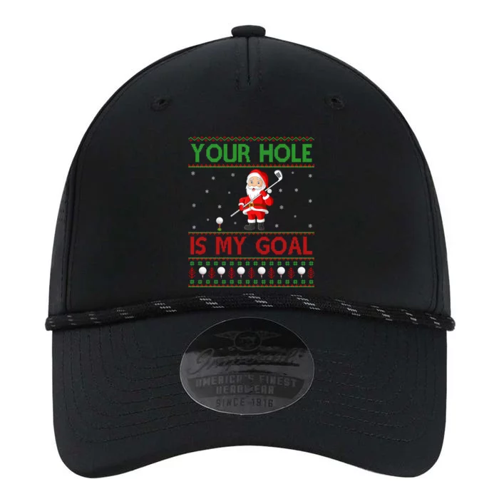 Your Hole Is My Goal Santa Playing Ugly Golf Christmas Funny Gift Performance The Dyno Cap