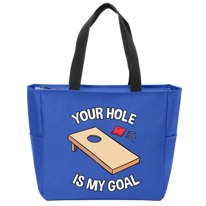 Your Hole Is My Goal Cornhole Team Bean Bag Lover Gift Zip Tote Bag