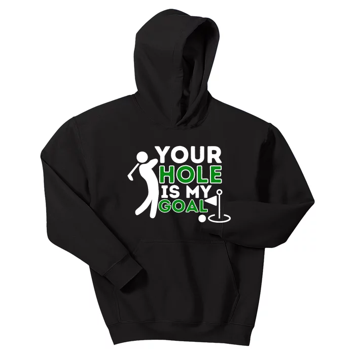 Your Hole Is My Goal Golf Player Golfing Humor Pun Kids Hoodie