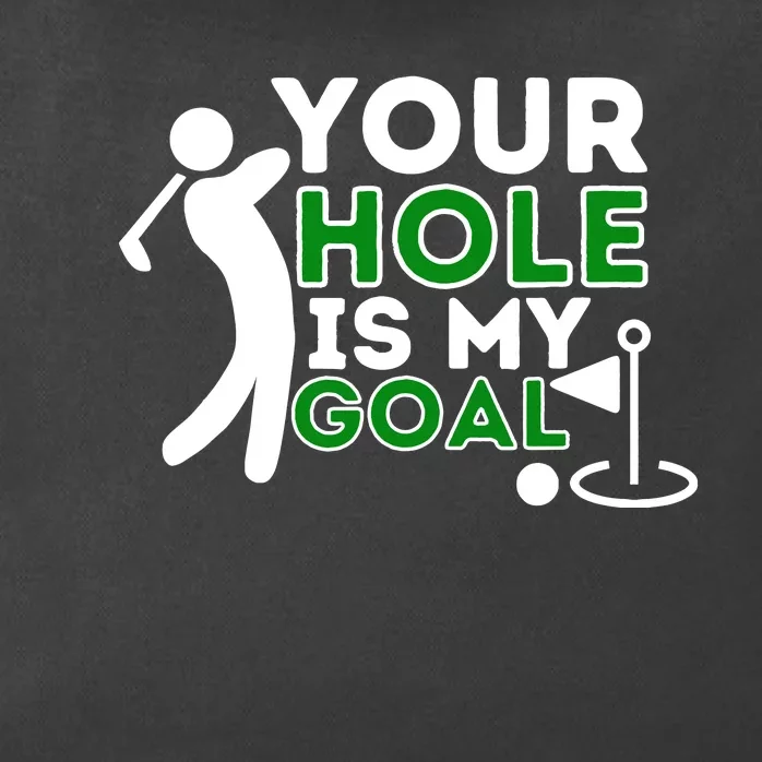 Your Hole Is My Goal Golf Player Golfing Humor Pun Zip Tote Bag