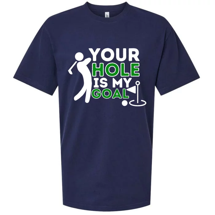 Your Hole Is My Goal Golf Player Golfing Humor Pun Sueded Cloud Jersey T-Shirt