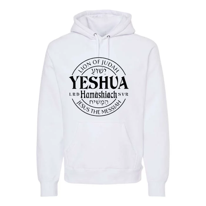 Yeshua Hamashiach Jesus The Messiah Lion Of Judah Christian Premium Hoodie