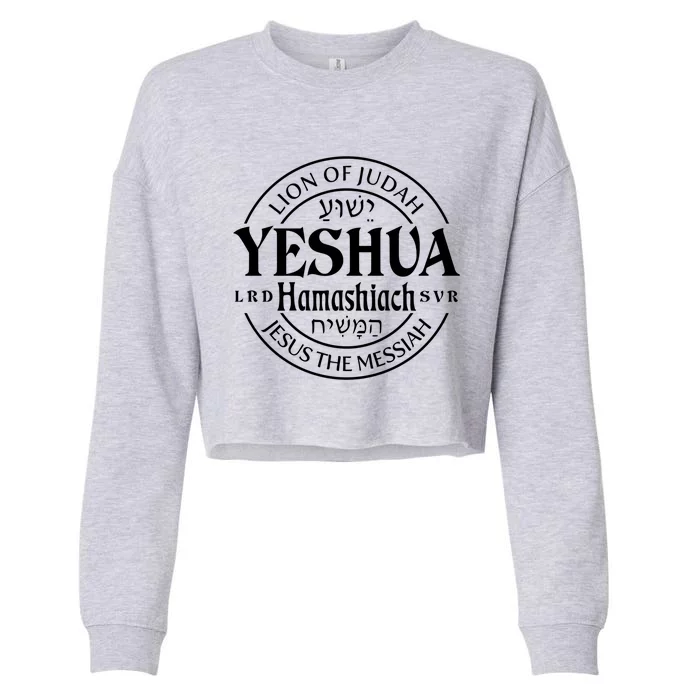 Yeshua Hamashiach Jesus The Messiah Lion Of Judah Christian Cute Gift Cropped Pullover Crew