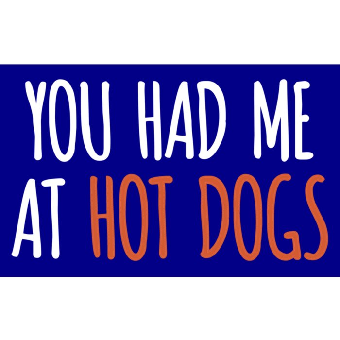 You Had Me At Hot Dogs Funny Food Gift Bumper Sticker